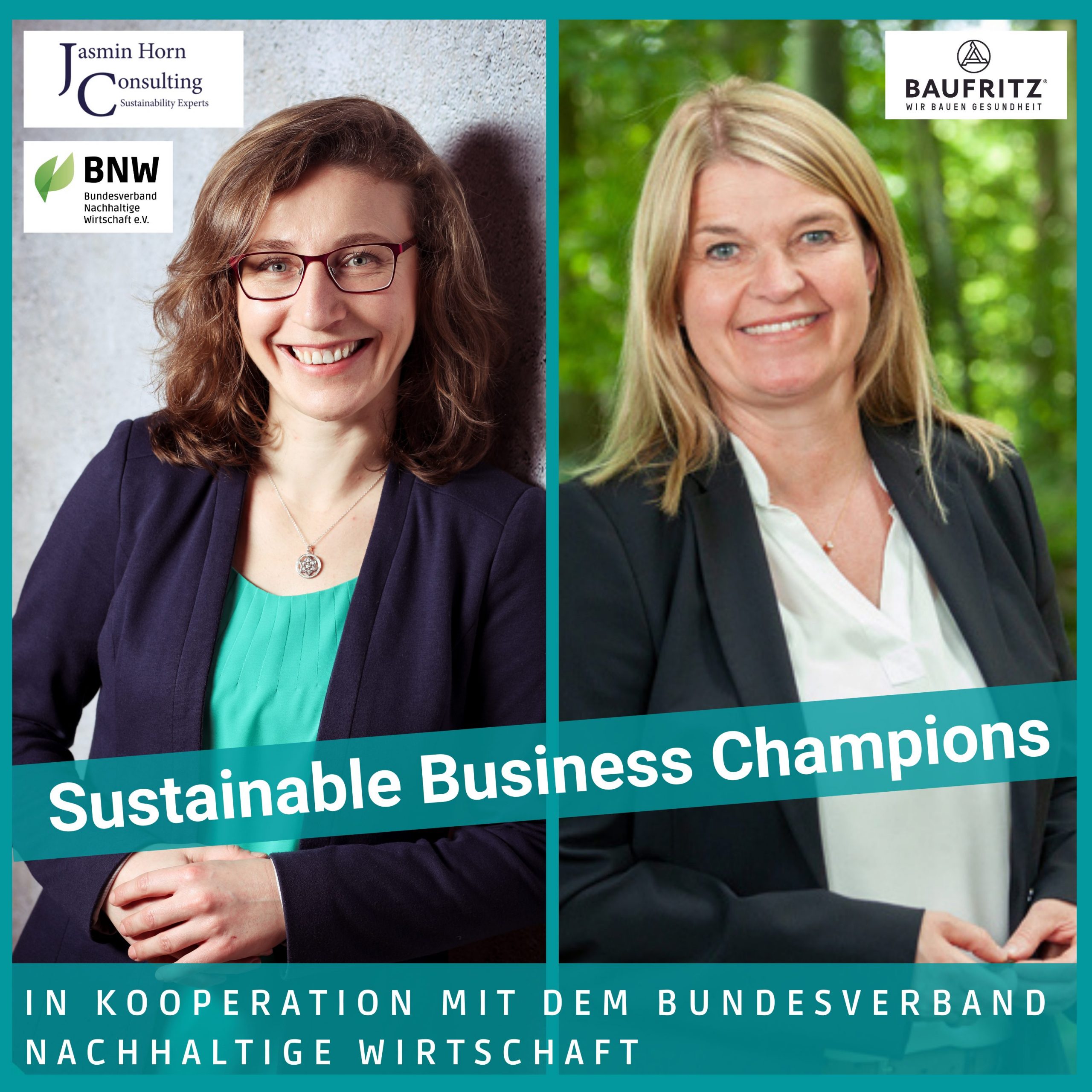 Podcast-Sustainable-Business-Champions-21-Nachhaltiges-Bauen-mit-Dagmar-Fritz-Kramer_Bau-Fritz-GmbH-und-Jasmin-Horn