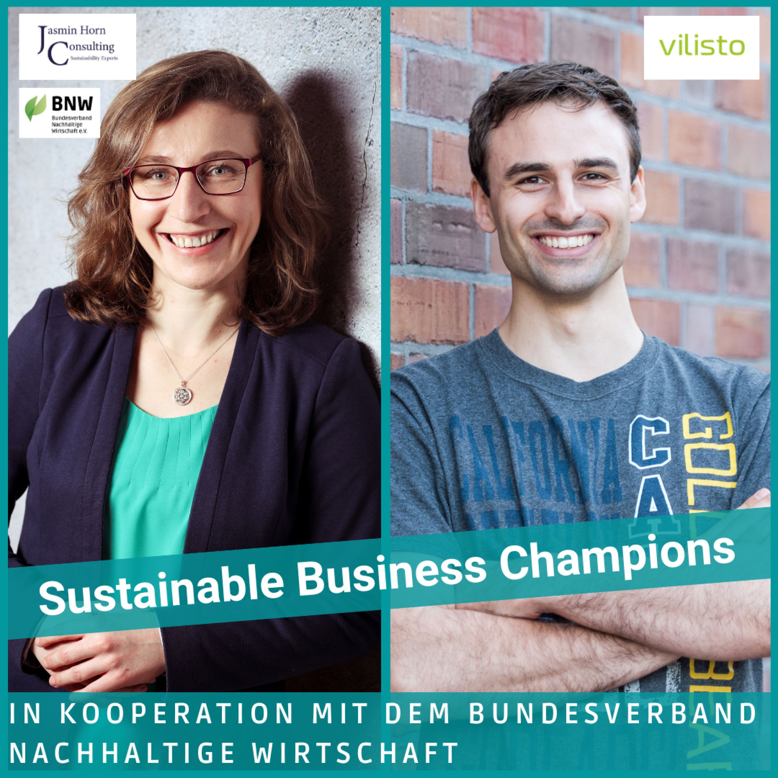 Podcast Sustainable Business Champions #28 Energie sparen mit Christoph Berger_vilisto GmbH und Jasmin Horn